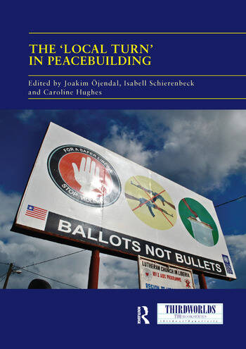 A book cover - The 'Local Turn' in Peacebuilding: The Liberal Peace Challenged