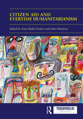 A book cover - Citizen Aid and Everyday Humanitarianism: Development Futures?