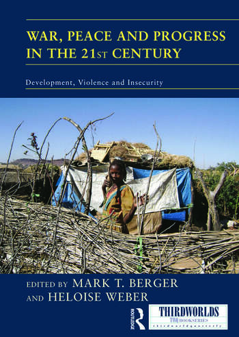 A book cover - War, Peace and Progress in the 21st Century: Development, Violence and Insecurity