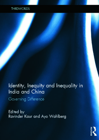 A book cover - Identity, Inequity and Inequality in India and China: Governing Difference