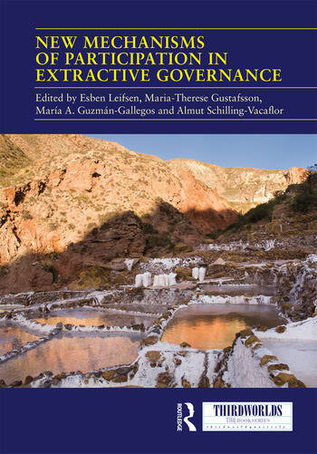 A book cover - New Mechanisms of Participation in Extractive Governance: Between technologies of governance and resistance work