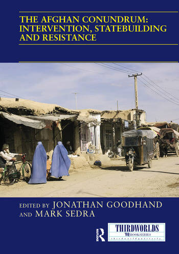 A book cover - The Afghan Conundrum: intervention, statebuilding and resistance