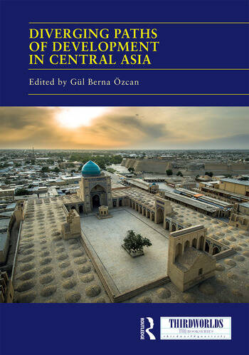 A book cover - Diverging Paths of Development in Central Asia: Market Adaptations, Interventions and Daily Experience