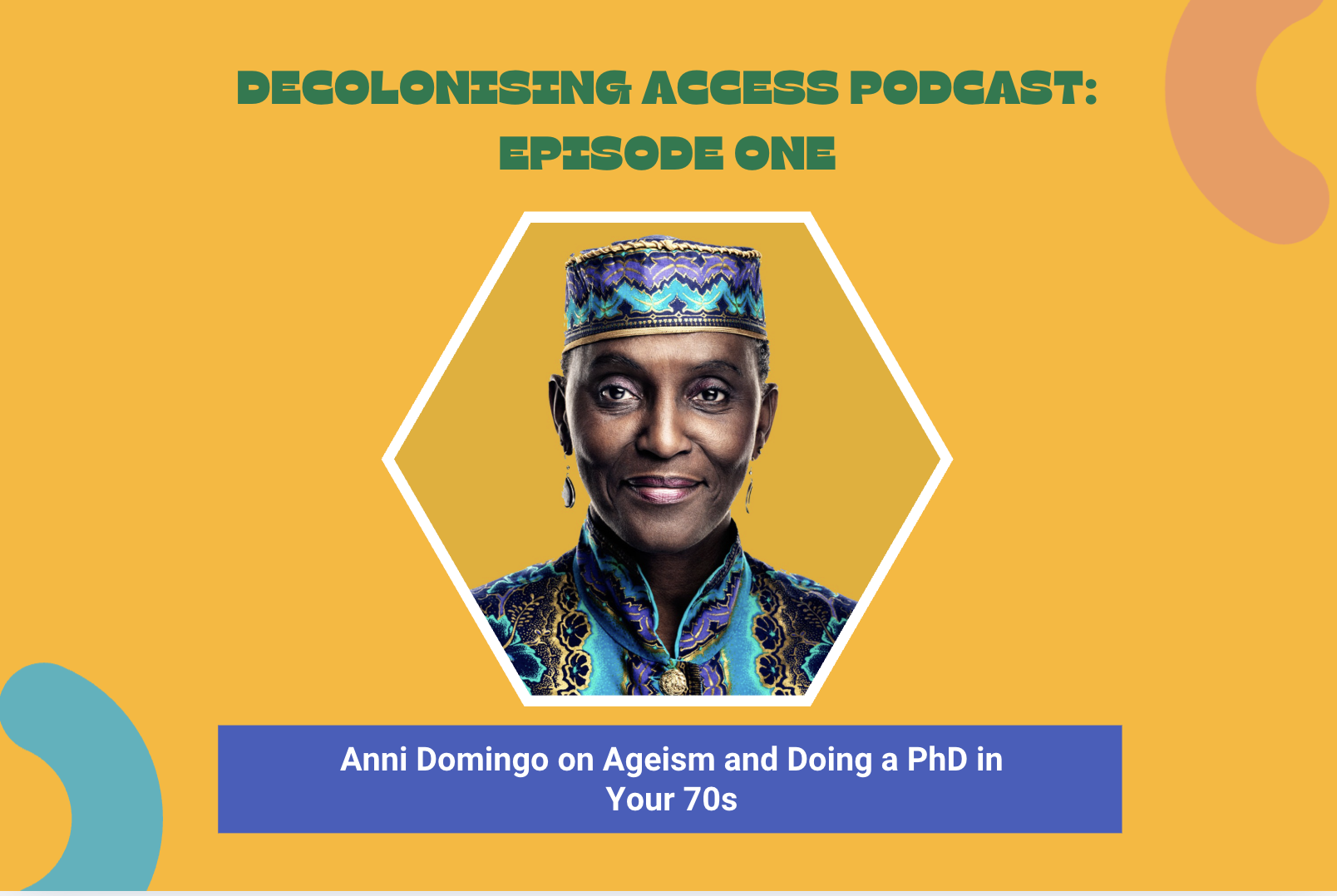 Episode One: Anni Domingo on Ageism and Doing a PhD in Your 70s